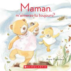 Maman, m'aimeras-tu toujours?