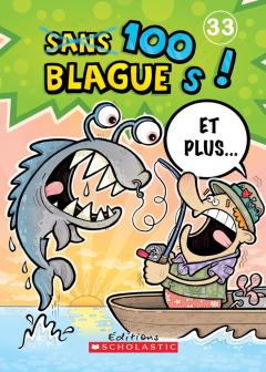 100 blagues! Et plus... N° 33