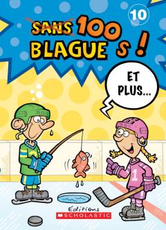 100 blagues! Et plus... N° 10