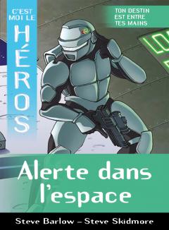 C'est moi le héros : Alerte dans l'espace