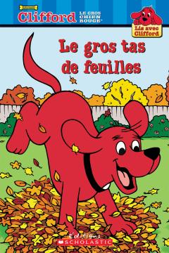 Lis avec Clifford : Le gros tas de feuilles