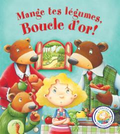 Contes réinventés : Mange tes légumes, Boucle d'or!