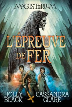 Magisterium : N° 1 - L'épreuve de fer