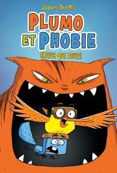 Plumo et Phobie : N° 1 - Sauve qui peut!