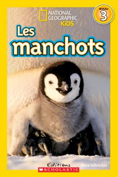 National Geographic Kids : Les manchots (niveau 3)