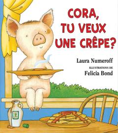 Cora, tu veux une crêpe?