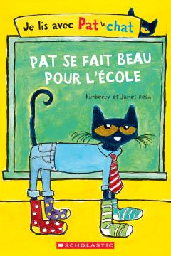 Je lis avec Pat le chat : Pat se fait beau pour l'école