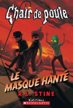 Chair de poule : Le masque hanté