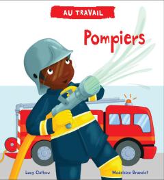 Au travail : Pompiers