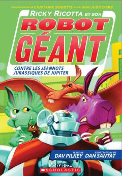 Ricky Ricotta et son robot géant contre les jeannots jurassiques de Jupiter (tome 5)