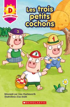 Toujours parfait : Les trois petits cochons (D)