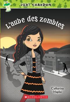 Vert chardon : N° 4 - L'aube des zombies