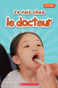 Ma santé : Je vais chez le docteur