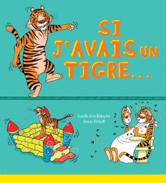 Si j'avais un tigre...