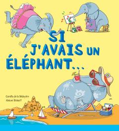 Si j'avais un éléphant...