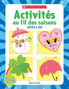 Activités au fil des saisons : Fiches à reproduire - janvier à avril