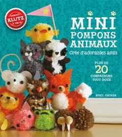 Klutz : Mini pompons animaux