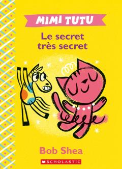 Mimi Tutu : Le secret très secret