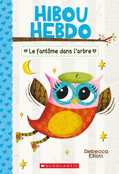 Hibou Hebdo : N° 2 - Le fantôme dans l'arbre