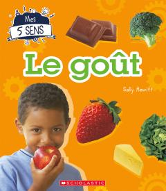 Mes 5 sens : Le goût