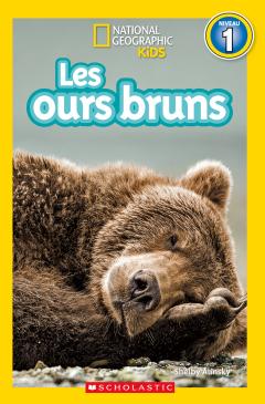 National Geographic Kids : Les ours bruns (niveau 1)