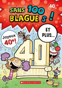 100 blagues! Et plus... N° 40