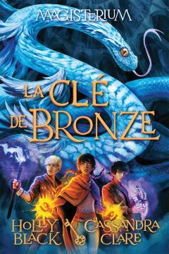 Magisterium : N° 3 - La clé de bronze