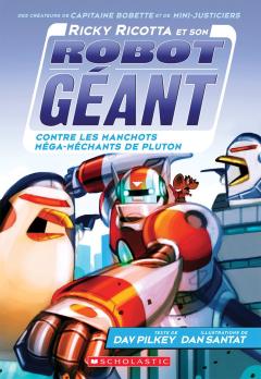 Ricky Ricotta et son robot géant contre les manchots méga-méchants de Pluton (tome 9)