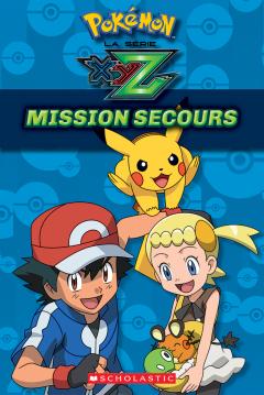 Pokémon : La série XYZ : Mission secours