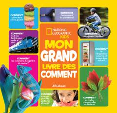 National Geographic Kids : Mon grand livre des comment