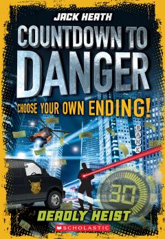 Deadly Heist (Countdown to Danger)