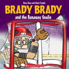 Brady Brady and the Runaway Goalie (Brady Brady)
