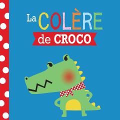 Entre amis : Les émotions : La colère de Croco