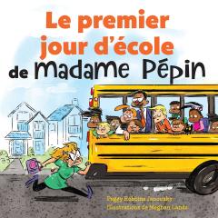 Le premier jour d'école de madame Pépin