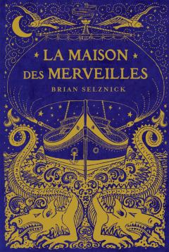 La maison des merveilles