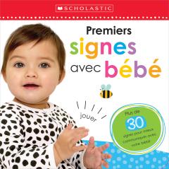 Apprendre avec Scholastic : Premiers signes avec bébé