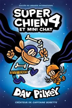 Super Chien : N° 4 - Super Chien et Mini Chat