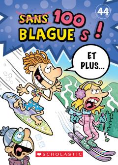 100 blagues! Et plus... N° 44