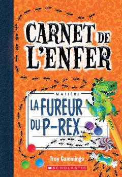 Carnet de l'enfer : N° 5 - La fureur du P-Rex