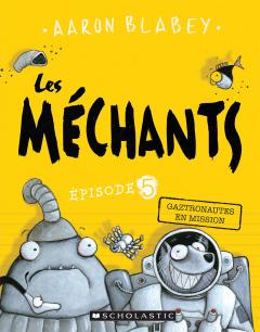 Les méchants : N° 5 - Gaztronautes en mission