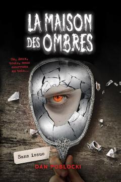 La maison des ombres : N° 3 - Sans issue