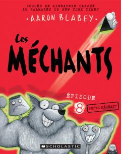 Les méchants : N° 8 - Super méchant