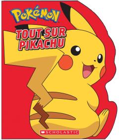 Pokémon : Tout sur Pikachu