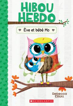 Hibou Hebdo : N° 10 - Ève et bébé Mo