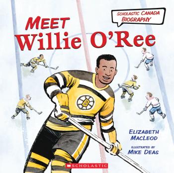Book cover for Meet Willie O'Ree (Scholastic Canada Biography)