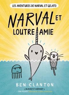 Les aventures de Narval et Gelato : N° 4 - Narval et Loutre amie