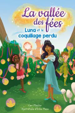 La vallée des fées : N° 2 - Luna et le coquillage perdu