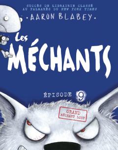 Les méchants : N° 9 - Grand méchant loup