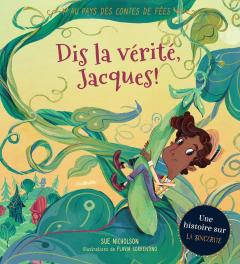 Au pays des contes de fées : Dis la vérité, Jacques!