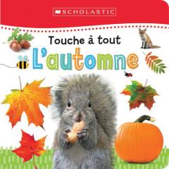 Apprendre avec Scholastic : Touche à tout : L'automne